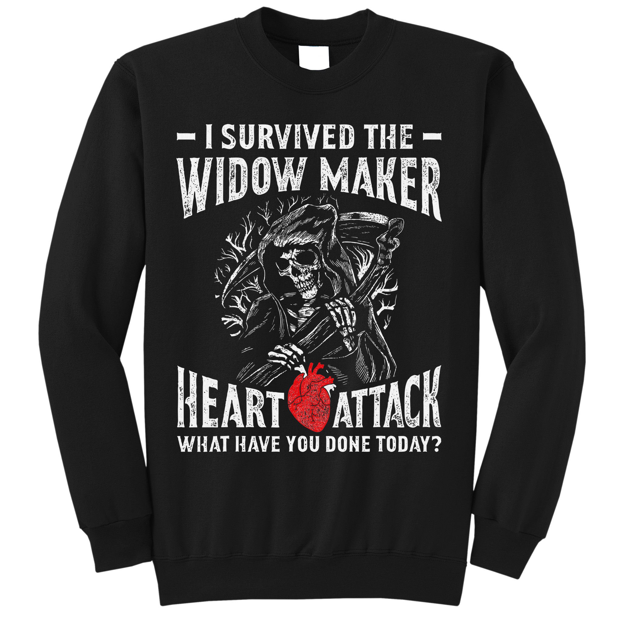 I Survived The Widow Maker Heart Attack Heart Disease Sweatshirt
