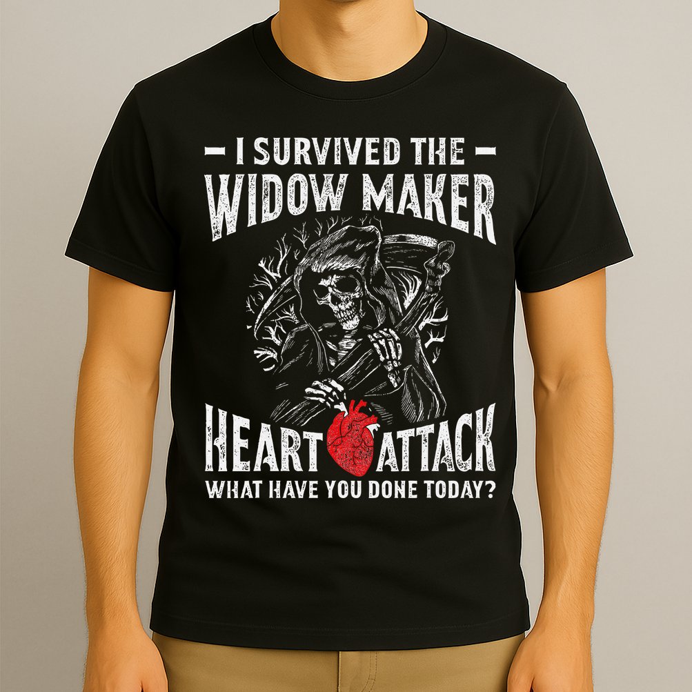 I Survived The Widow Maker Heart Attack Heart Disease T-Shirt