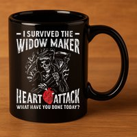 I Survived The Widow Maker Heart Attack Heart Disease 11oz C Handle Ceramic Mug