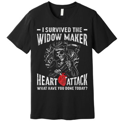 I Survived The Widow Maker Heart Attack Heart Disease Premium T-Shirt