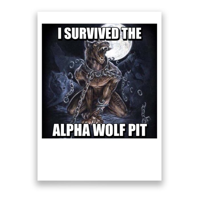 I Survived The Alpha Wolf Pit Poster