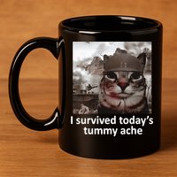 I Survived TodayS Tummy Ache 11oz C Handle Ceramic Mug