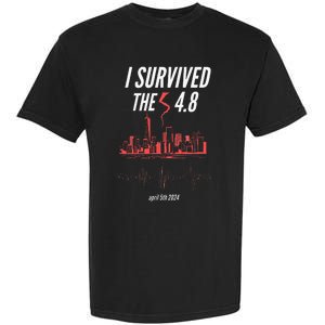 I Survived The 4.8 Earthquake April 5th 2024 Garment-Dyed Heavyweight T-Shirt