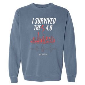 I Survived The 4.8 Earthquake April 5th 2024 Garment-Dyed Sweatshirt