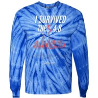 I Survived The 4.8 Earthquake April 5th 2024 Tie-Dye Long Sleeve Shirt