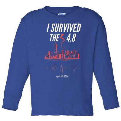 I Survived The 4.8 Earthquake April 5th 2024 Toddler Long Sleeve Shirt