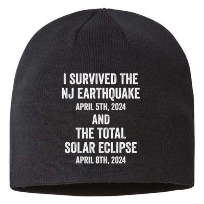 I Survived The Nj Earthquake And The Total Solar Eclipse Sustainable Beanie