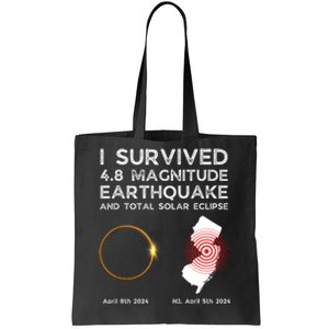 I Survived The Nj Earthquake And The Total Solar Eclipse Tote Bag