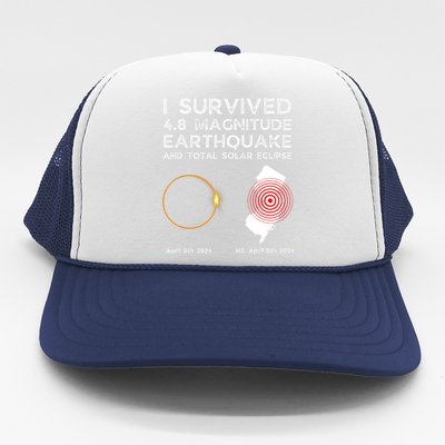 I Survived The Nj Earthquake And The Total Solar Eclipse Trucker Hat