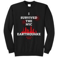 I Survived The Nyc Earthquake 2024 Tall Sweatshirt