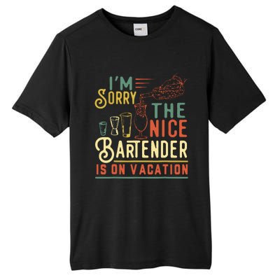 Im Sorry The Nice Bartender Is On Vacation Funny Tall Fusion ChromaSoft Performance T-Shirt