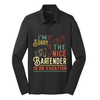 Im Sorry The Nice Bartender Is On Vacation Funny Silk Touch Performance Long Sleeve Polo