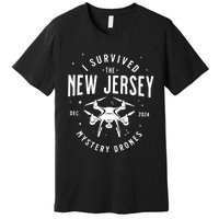 I Survived The New Jersey Nj Mystery Drones Ufo Uap Premium T-Shirt