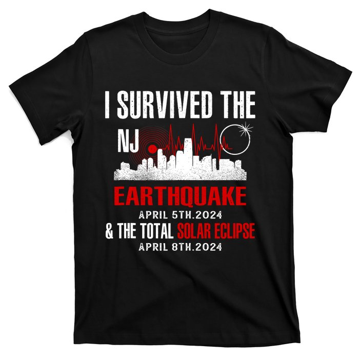 I Survived The Nj Earthquake And The Total Solar Eclipse T-Shirt