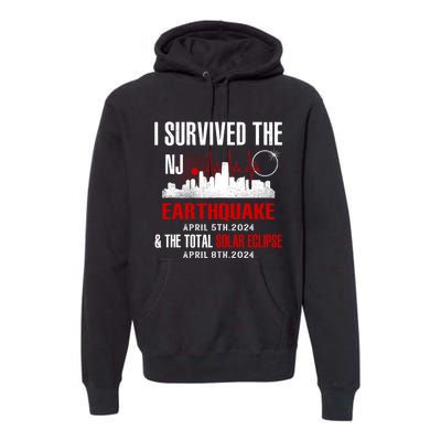 I Survived The Nj Earthquake And The Total Solar Eclipse Premium Hoodie