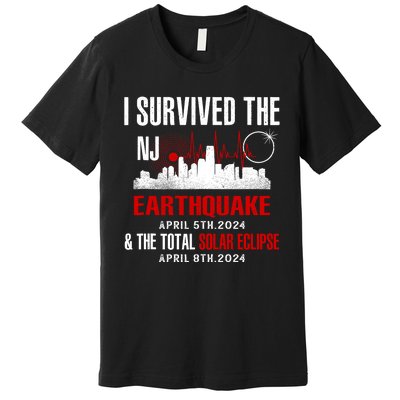 I Survived The Nj Earthquake And The Total Solar Eclipse Premium T-Shirt