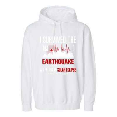 I Survived The Nj Earthquake And The Total Solar Eclipse Garment-Dyed Fleece Hoodie