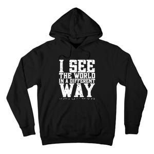 I See The World in a Different Way. Braille Blind, Blindness Tall Hoodie