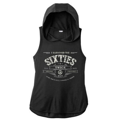 I Survived The Sixties Twice Built In 60s 70th 60th Birthday Ladies PosiCharge Tri-Blend Wicking Draft Hoodie Tank