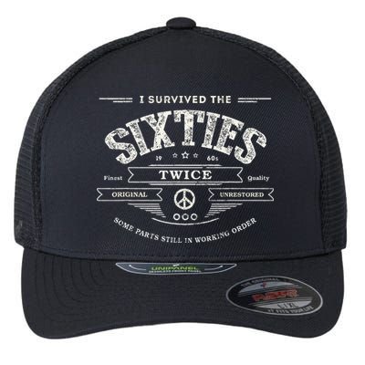 I Survived The Sixties Twice Built In 60s 70th 60th Birthday Flexfit Unipanel Trucker Cap