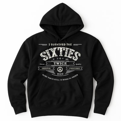 I Survived The Sixties Twice Built In 60s 70th 60th Birthday Hoodie
