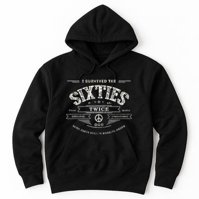 I Survived The Sixties Twice Built In 60s 70th 60th Birthday Hoodie