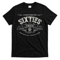 I Survived The Sixties Twice Built In 60s 70th 60th Birthday T-Shirt
