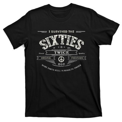 I Survived The Sixties Twice Built In 60s 70th 60th Birthday T-Shirt