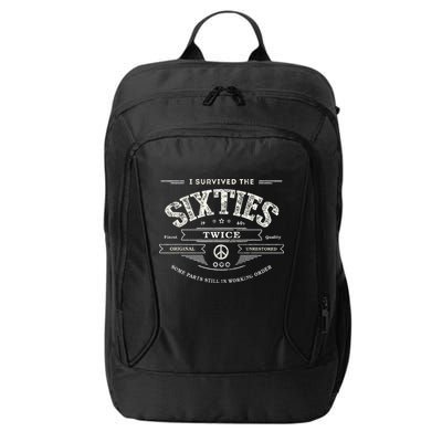 I Survived The Sixties Twice Built In 60s 70th 60th Birthday City Backpack
