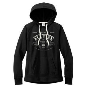 I Survived The Sixties Twice Built In 60s 70th 60th Birthday Women's Fleece Hoodie