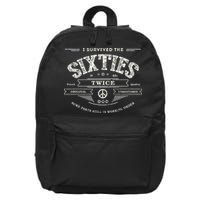 I Survived The Sixties Twice Built In 60s 70th 60th Birthday 16 in Basic Backpack