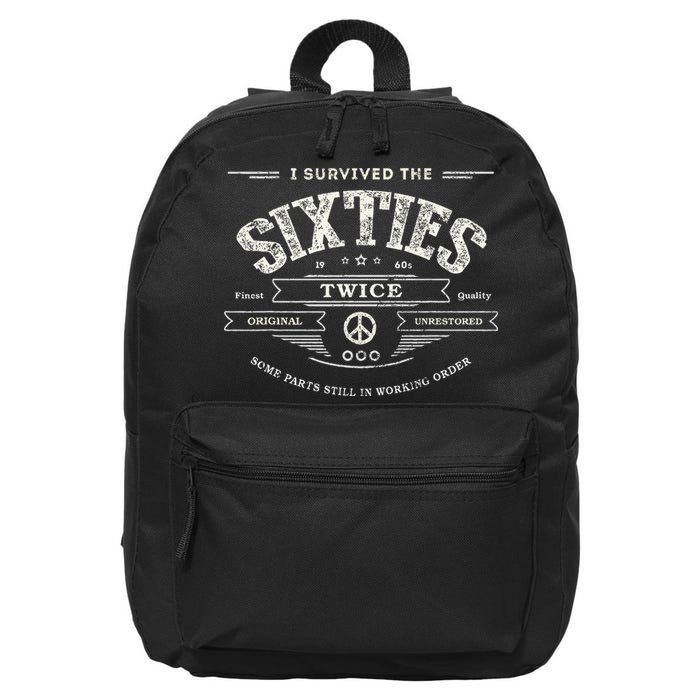 I Survived The Sixties Twice Built In 60s 70th 60th Birthday 16 in Basic Backpack