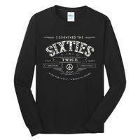 I Survived The Sixties Twice Built In 60s 70th 60th Birthday Tall Long Sleeve T-Shirt