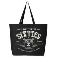 I Survived The Sixties Twice Built In 60s 70th 60th Birthday 25L Jumbo Tote