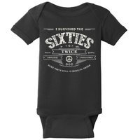 I Survived The Sixties Twice Built In 60s 70th 60th Birthday Baby Bodysuit