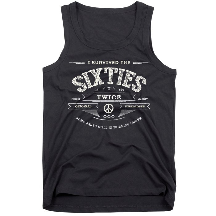 I Survived The Sixties Twice Built In 60s 70th 60th Birthday Tank Top