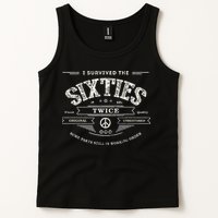 I Survived The Sixties Twice Built In 60s 70th 60th Birthday Tank Top