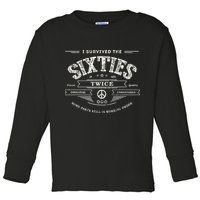 I Survived The Sixties Twice Built In 60s 70th 60th Birthday Toddler Long Sleeve Shirt