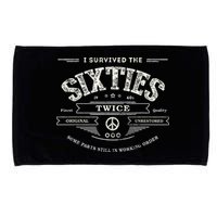 I Survived The Sixties Twice Built In 60s 70th 60th Birthday Microfiber Hand Towel