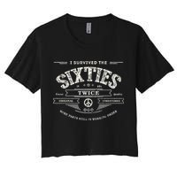 I Survived The Sixties Twice Built In 60s 70th 60th Birthday Crop Top