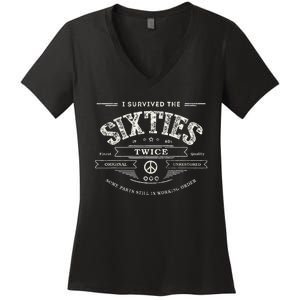 I Survived The Sixties Twice Built In 60s 70th 60th Birthday Women's V-Neck T-Shirt