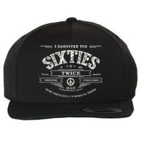 I Survived The Sixties Twice Built In 60s 70th 60th Birthday Wool Snapback Cap