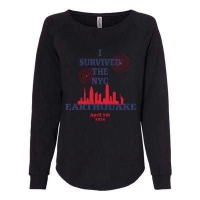 I Survived The Nyc Earthquake April 5 2024 Womens California Wash Sweatshirt