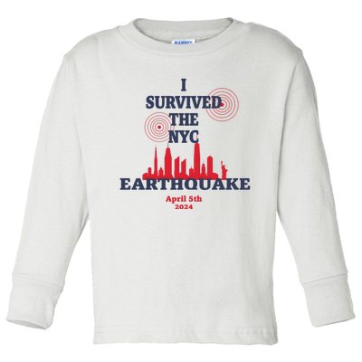 I Survived The Nyc Earthquake April 5 2024 Toddler Long Sleeve Shirt