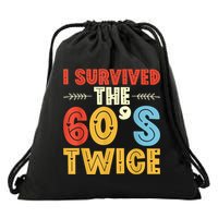 I Survived The 60s Twice Sixties 70th 70s Year Old Birthday Drawstring Bag