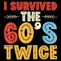 I Survived The 60s Twice Sixties 70th 70s Year Old Birthday Drawstring Bag