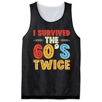 I Survived The 60s Twice Sixties 70th 70s Year Old Birthday Mesh Reversible Basketball Jersey Tank