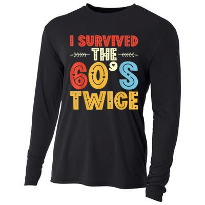 I Survived The 60s Twice Sixties 70th 70s Year Old Birthday Cooling Performance Long Sleeve Crew