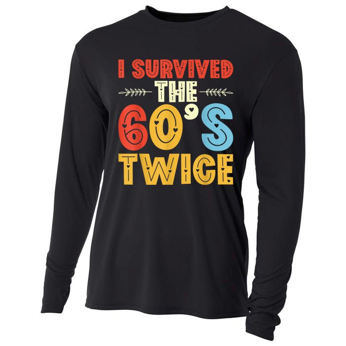 I Survived The 60s Twice Sixties 70th 70s Year Old Birthday Cooling Performance Long Sleeve Crew