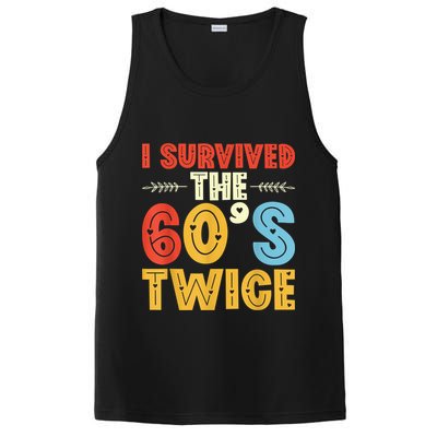 I Survived The 60s Twice Sixties 70th 70s Year Old Birthday PosiCharge Competitor Tank